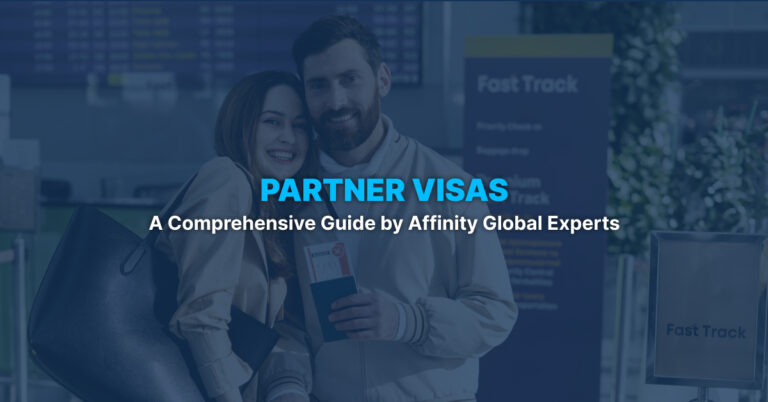Partner Visa: A Comprehensive Guide by Affinity Global Experts